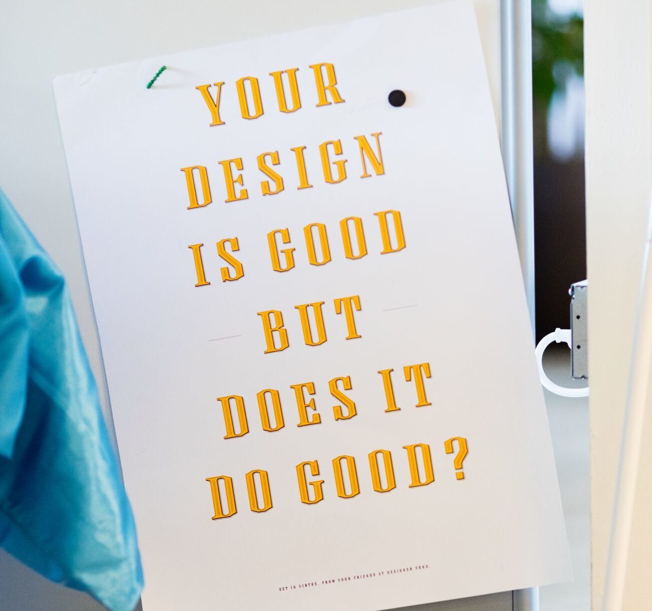 Your design is good but does it do good?